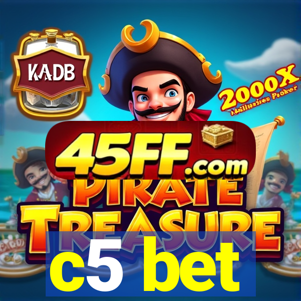 c5 bet